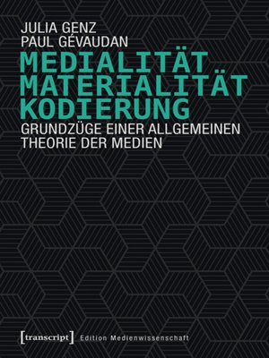 cover image of Medialität, Materialität, Kodierung